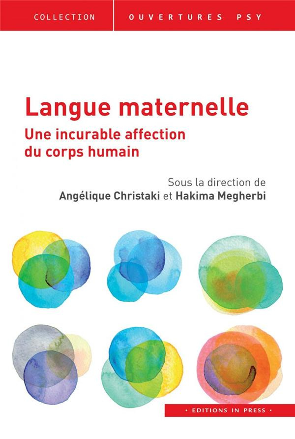 Langue maternelle. Une incurable affection du corps humain