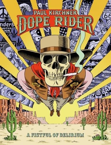 DOPE RIDER: A FISTFUL OF DELIRIUM (ENGLISH EDITION)