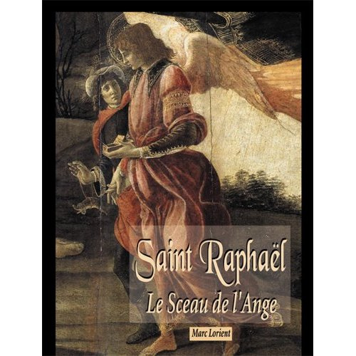 Saint Raphaël. Le sceau de l'ange