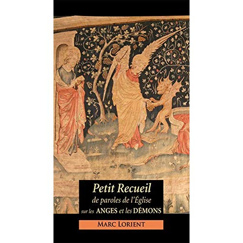 Petit recueil de paroles de l'église sur les anges et les démons
