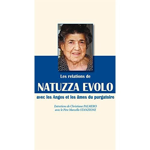 Les relations de Natuzza Evolo avec les anges et les âmes en purgatoire