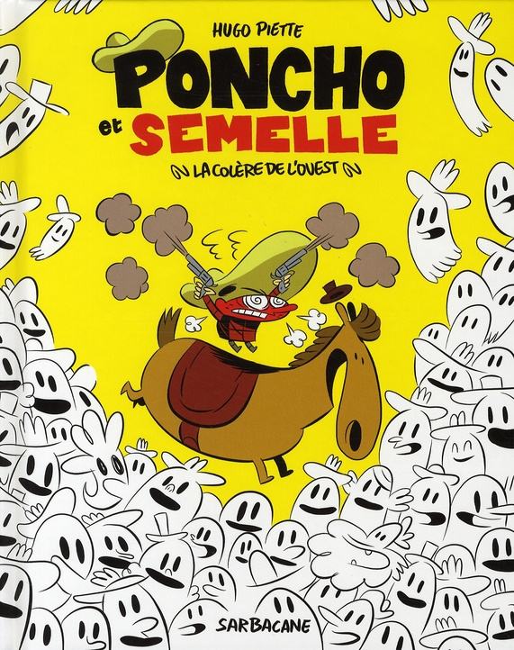 Poncho et Semelle Tome 2 : La colère de l'Ouest