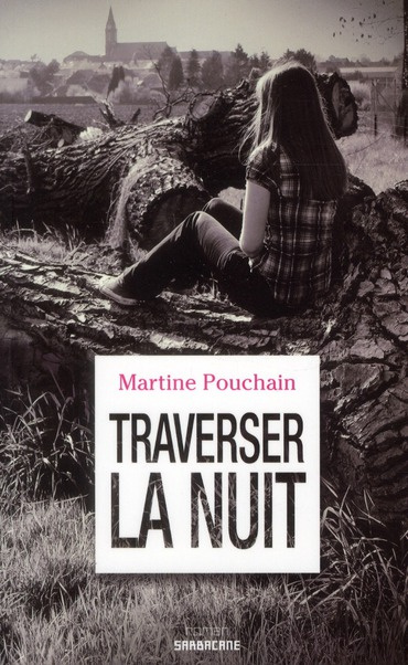 Traverser la nuit