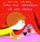 Sous ma couverture vit une souris