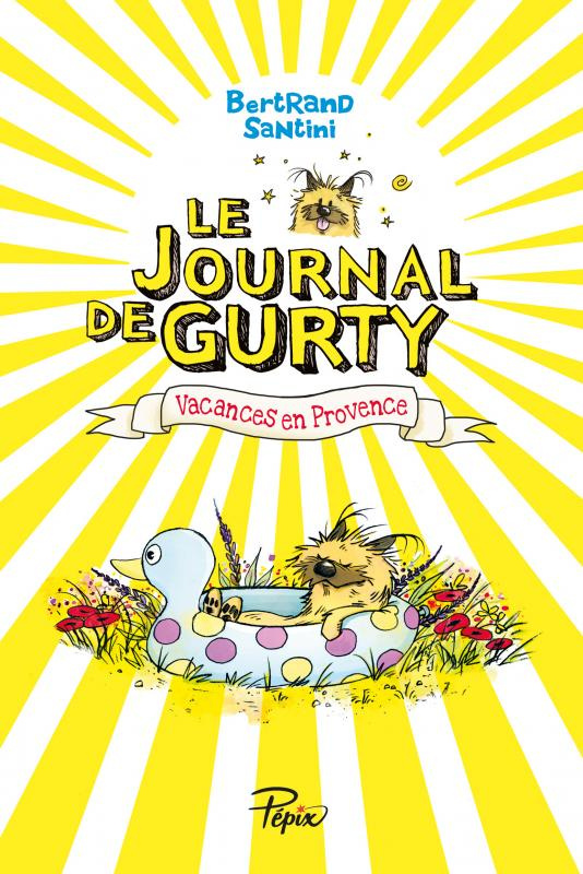 Le journal de Gurty Tome 1 : Vacances en Provence