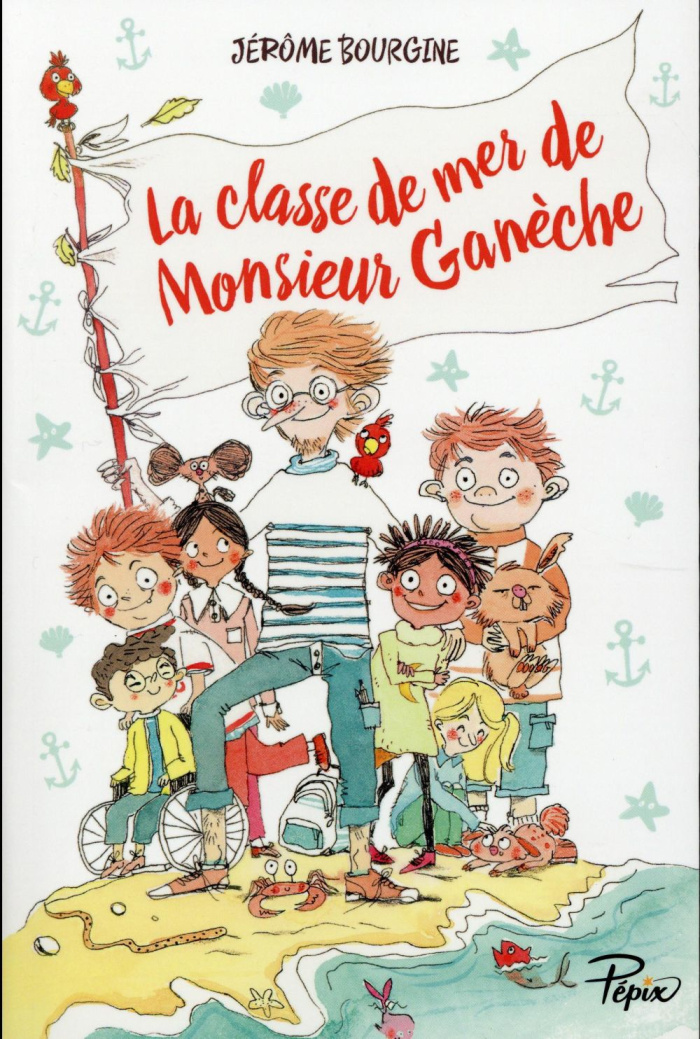 La classe de mer de Monsieur Ganèche
