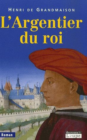 L'Argentier du roi [EDITION EN GROS CARACTERES
