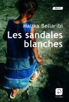 Les sandales blanches [EDITION EN GROS CARACTERES