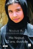 Moi Nojoud, 10 ans, divorcée [EDITION EN GROS CARACTERES
