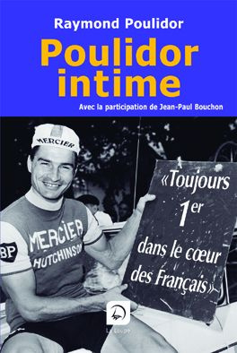 Poulidor intime [EDITION EN GROS CARACTERES