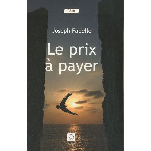 Le prix à payer [EDITION EN GROS CARACTERES
