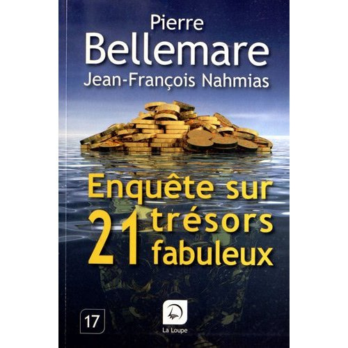 Enquête sur 21 trésors fabuleux [EDITION EN GROS CARACTERES