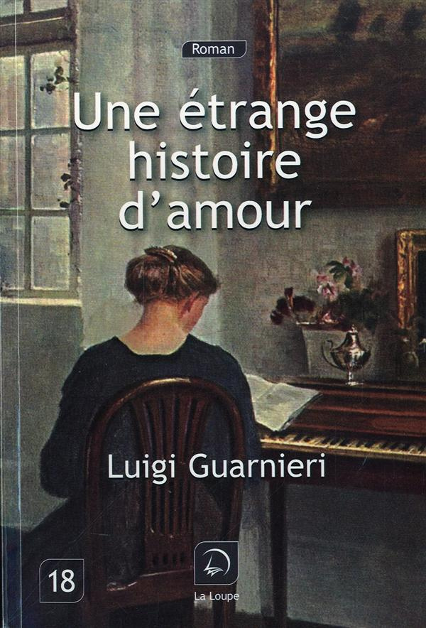 Une étrange histoire d'amour [EDITION EN GROS CARACTERES