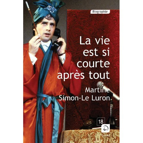 La vie est si courte après tout [EDITION EN GROS CARACTERES