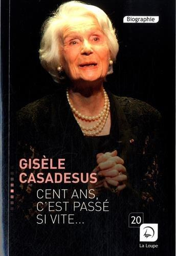 Cent ans, c'est passé si vite [EDITION EN GROS CARACTERES