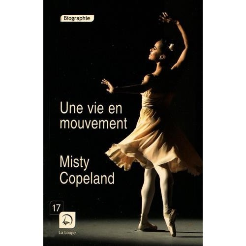 Une vie en mouvement. Une danseuse étoile inattendue [EDITION EN GROS CARACTERES
