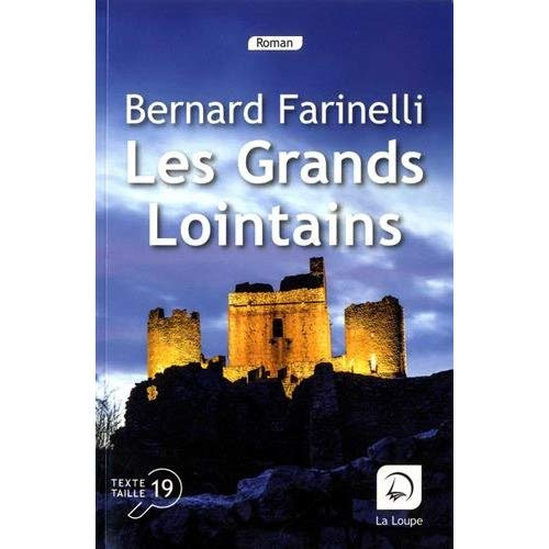 Les grands lointains [EDITION EN GROS CARACTERES