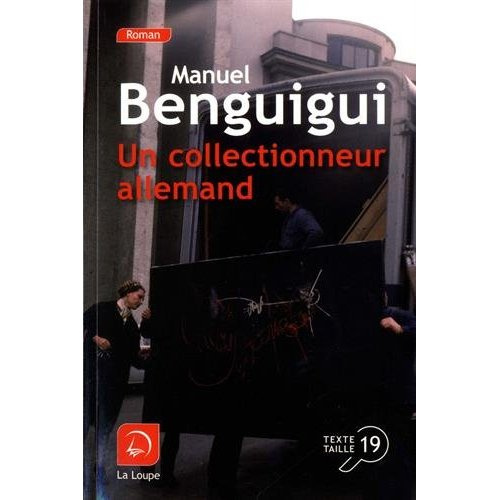 Un collectionneur allemand [EDITION EN GROS CARACTERES