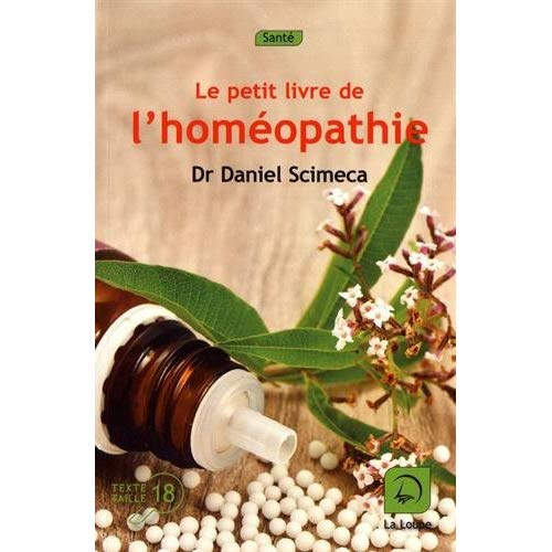 Le petit livre de l'homéopathie [EDITION EN GROS CARACTERES