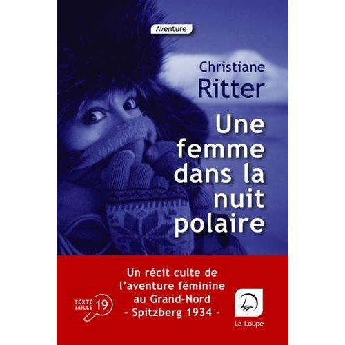 Une femme dans la nuit polaire [EDITION EN GROS CARACTERES
