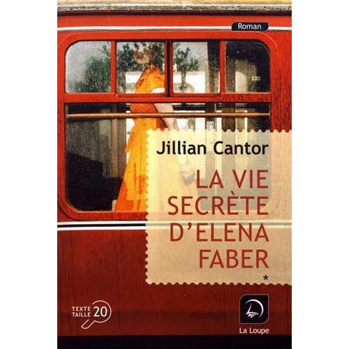 La vie secrète d'Elena Faber. Volume 1 [EDITION EN GROS CARACTERES