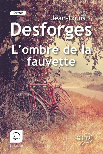 L'ombre de la fauvette [EDITION EN GROS CARACTERES