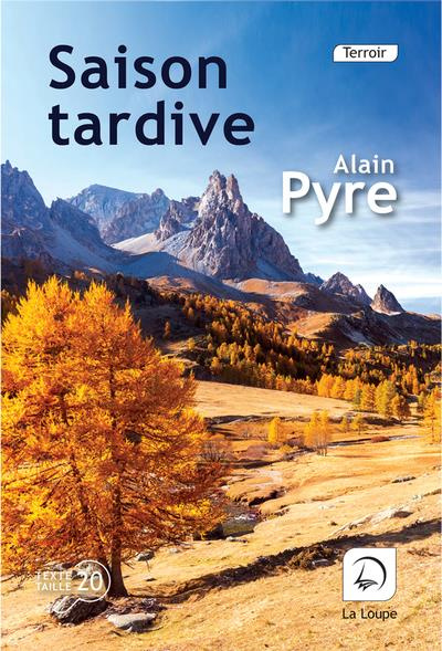 Saison tardive [EDITION EN GROS CARACTERES