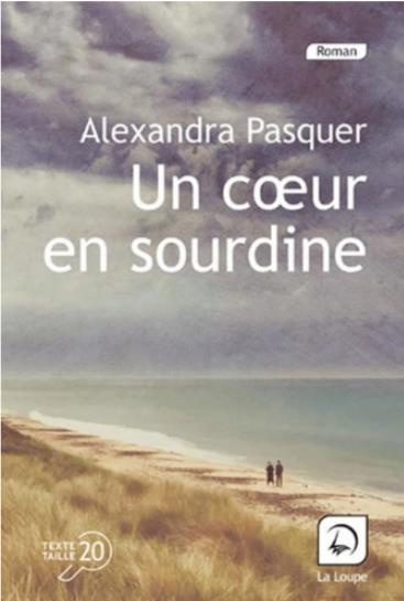 Un coeur en sourdine [EDITION EN GROS CARACTERES