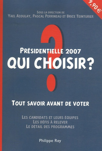 Qui choisir ? Présidentielle 2007