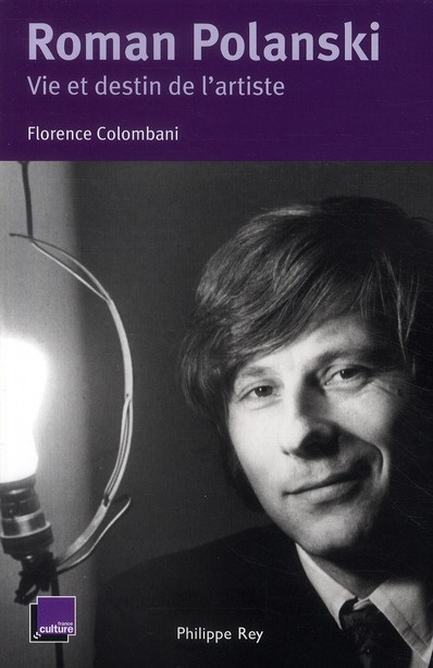 Roman Polanski, vie et destin de l'artiste