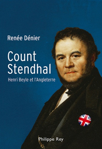 Count Stendhal. Henri Beyle et l'Angleterre