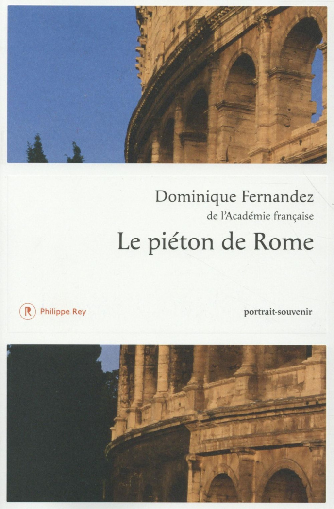 Le piéton de Rome. Portrait-souvenir