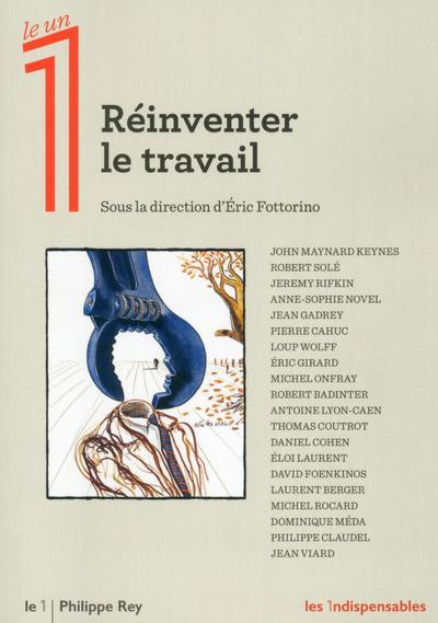 Réinventer le travail. Comprendre les bouleversements actuels