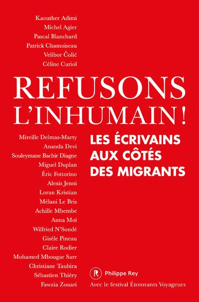 Refusons l'inhumain ! Les écrivains aux côtés des migrants