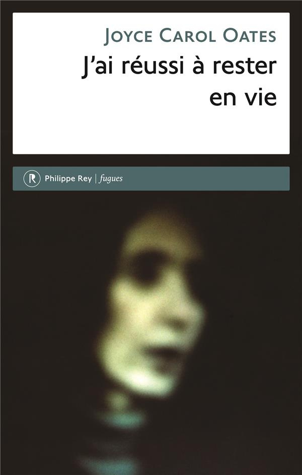 J'ai réussi à rester en vie