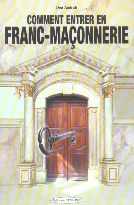 Comment entrer en Franc-Maçonnerie