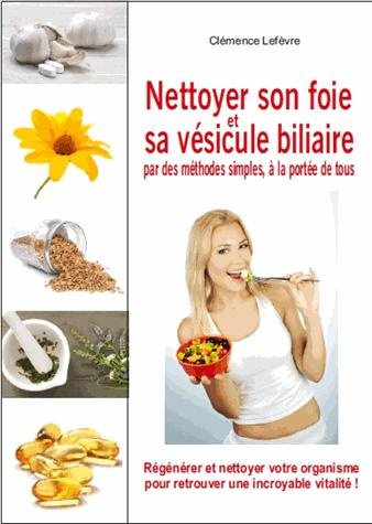 Nettoyer son foie et sa vésicule biliaire