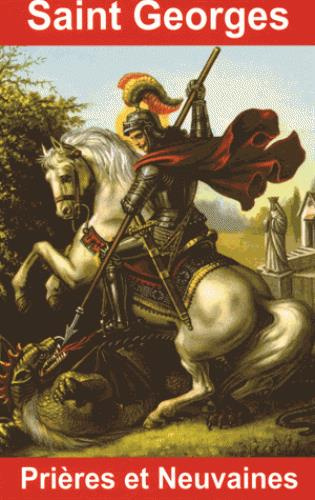 Saint Georges. Prières et neuvaines