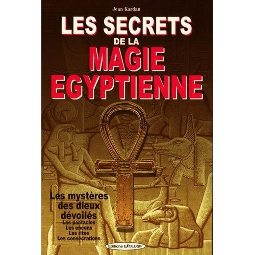 Les secrets de la magie égyptienne