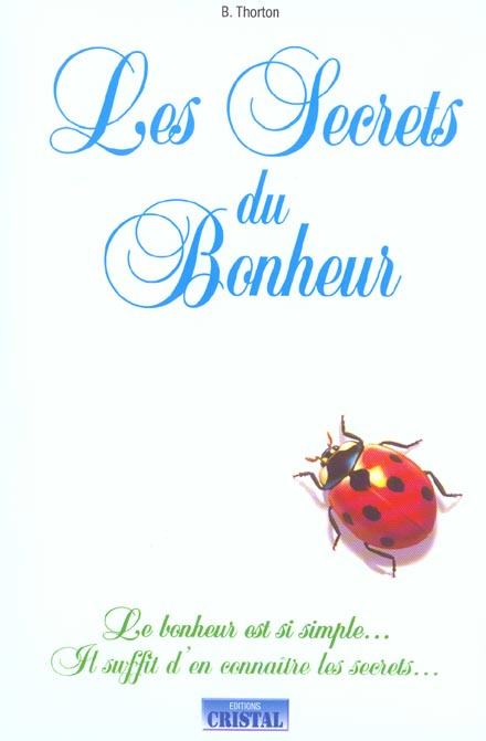 Les secrets du bonheur