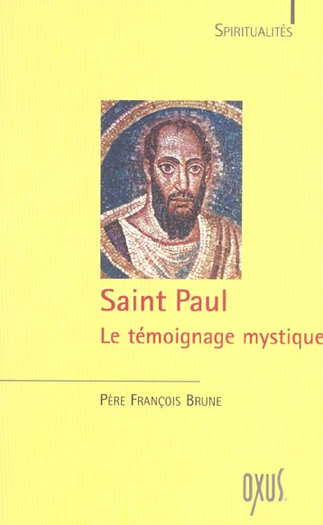 Saint Paul. Le témoignage mystique