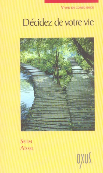 Décidez de votre vie