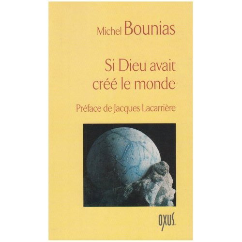 Si Dieu avait créé le monde