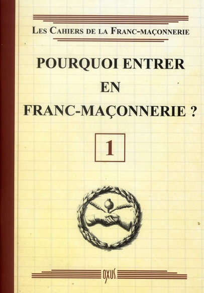 Pourquoi entrer en franc-maçonnerie ?