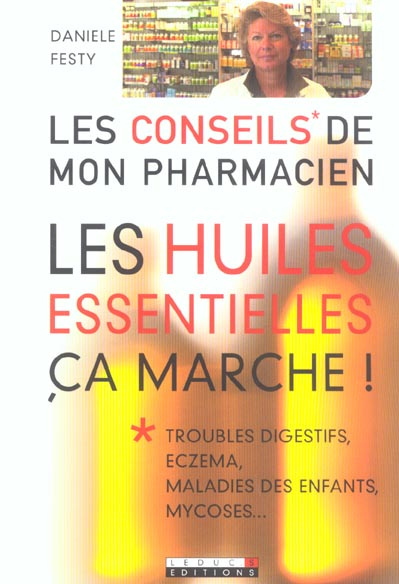 Les huiles essentielles, ça marche !