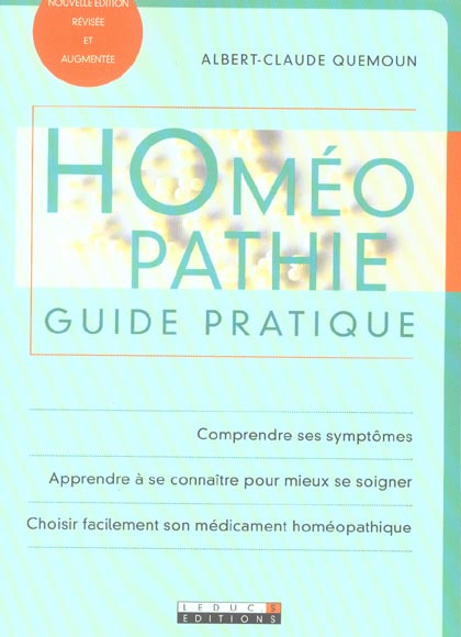 Homéopathie. Guide pratique, Edition revue et augmentée