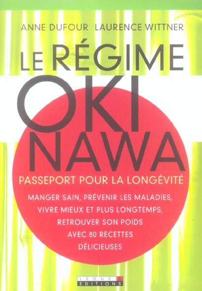 Le régime Okinawa. Passeport pour la longévité