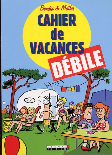 Cahier de vacances débile
