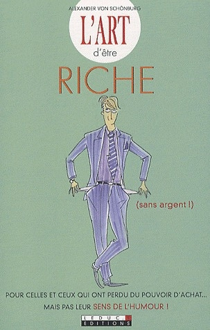 L'art d'être riche. (sans argent !)