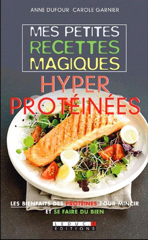 Mes petites recettes magiques hyperprotéinées